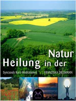 cover image of SyncSouls Kurz-Meditationen, Volume 1--Heilung in der Natur
